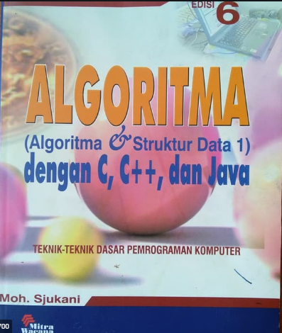 Algoritma (algoritma & struktur data 1) dengan C, C++, dan Java edisi 6