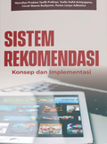 Sistem rekomendasi : konsep dan implementasi
