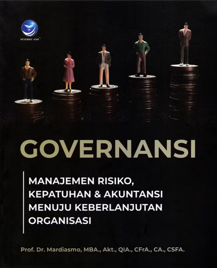 Governansi: manajemen risiko, kepatuhan, dan akuntansi menuju keberlanjutan organisasi