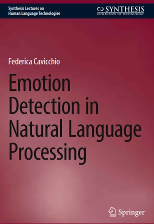 Emotion Detection in Natural Language Processing : Synthesis Lectures on Human Language Technologies