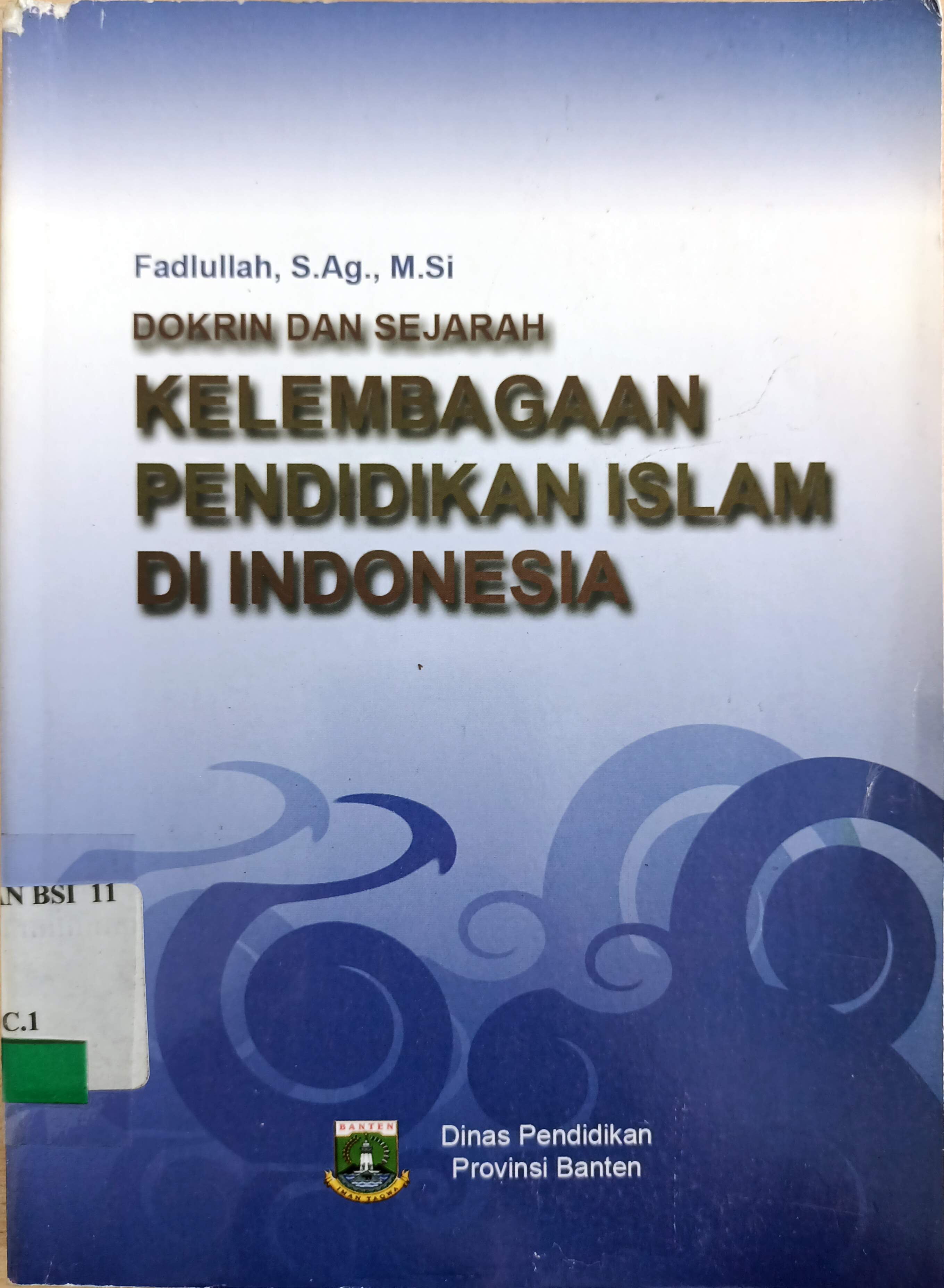 Doktrin dan Sejarah Kelembagaan Pendidikan Islam di Indonesia
