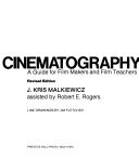 Cinematography A Guide for Film Makers and Film Teachers