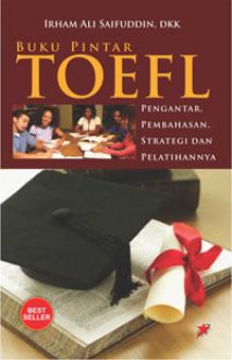 Buku Pintar TOEFL Pengantar, Pembahasan, Strategi dan Pelatihannya