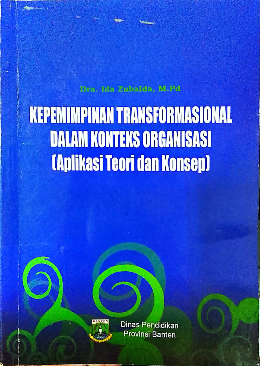 Kepemimpinan Transformasional dalam Konteks Organisasi (Aplikasi Teori dan Konsep)